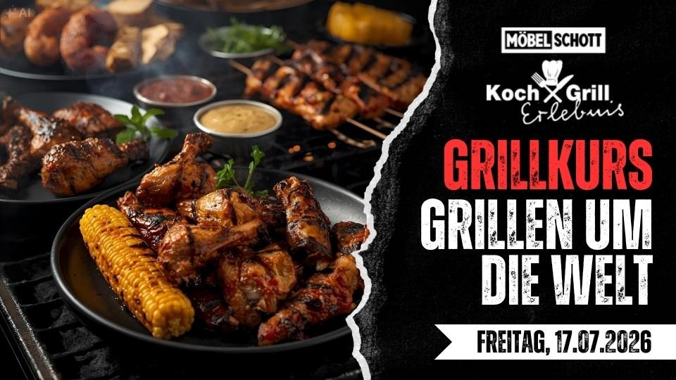 Grillkurs Grillen rund um die Welt Möbel Schott